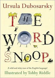 The Word Snoop by Ursula Dubosarsky